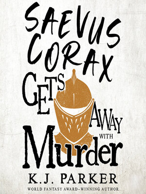 cover image of Saevus Corax Gets Away With Murder